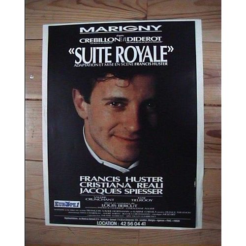 Francis Huster - Suite Royale - Nuit D'ivresse - 2 Affiches De Thatre