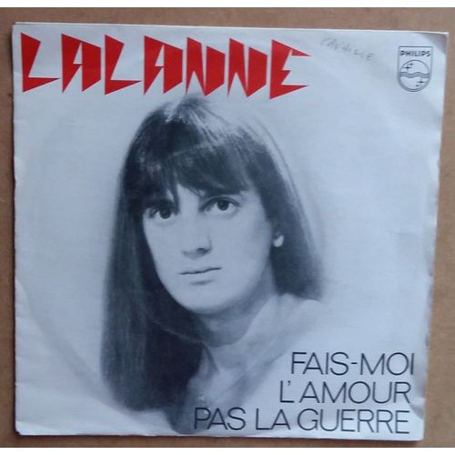 Francis Lalanne Fais- Moi L' Amour Pas La Guerre - 
