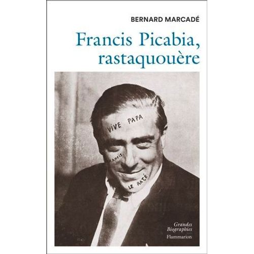 Francis Picabia, Rastaquoure  