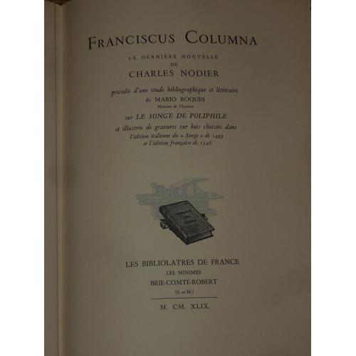 Franciscus Columna Derniere Nouvelle De Charles Nodier - Les Bibliolatres De France   de Charles Nodier  Format Cartonn 
