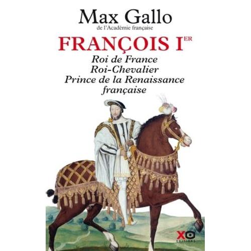 Franois 1er   de Max Gallo