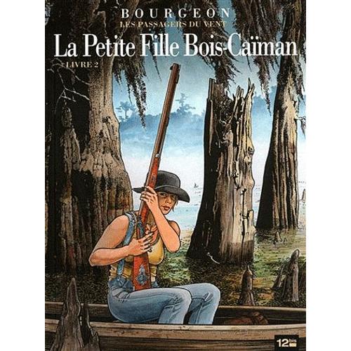 Les Passagers Du Vent Tome 7 - La Petite Fille Bois-Caman - Livre 2   de Franois Bourgeon  Format Album 