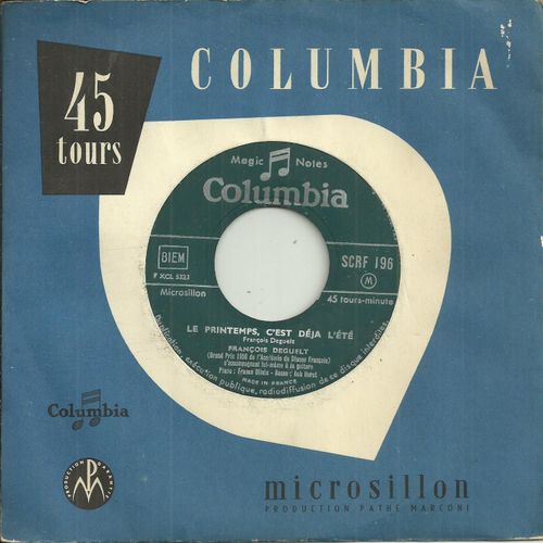 Franois Deguelt (France Olivia - Bob Huret)  : Le Printemps, C'est Dj L't (Franois Deguelt)  /  Depuis Toujours (Franois Deguelt) - 