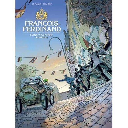 Franois-Ferdinand - La Mort Vous Attend  Sarajevo    Format Album 