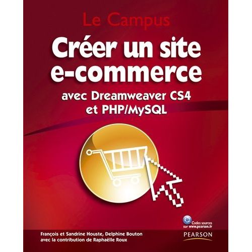 Crer Un Site E-Commerce Avec Dreamweaver Cs4 Et Php/Mysql    Format Broch 