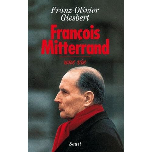 Franois Mitterrand, Une Vie    Format Broch 