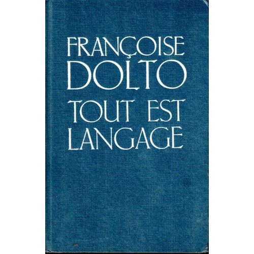 Tout Est Langage   de franoise dolto  Format Broch 