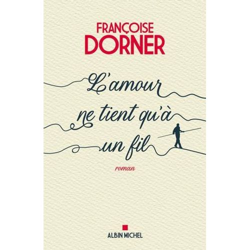 L'amour Ne Tient Qu' Un Fil  