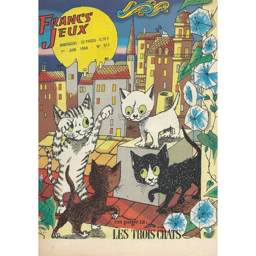 Francs Jeux N 516 ( 1er Juin 1968 ) : L'lixir De Papanpalah ( B.D. ) / Add Et Lahide (B.D.) / Le Clandestin Du Zoeing (B.D.) / Wilhelm Et Jacob L (B.D.) / Les 4 As Et Le Visiteur De Minuit (B.D.)   de pierre chry / franois-georges / collectif  Format Broch 