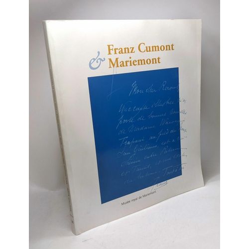 Franz Cumont & Mariemont - La Correspondance Adresse Par Franz Cumont  Raoul Warocqu De 1901  1916 / Monographies Du Muse Royal De Mariemont - 14 - Avec Son Cd-Rom   de Bruwier Marie-Ccile...  Format Broch 