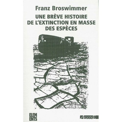 Une Brve Histoire De L'extinction En Masse Des Espces   de Broswimmer Franz-J  Format Broch 