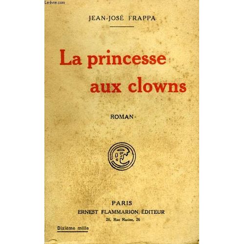 La Princesse Aux Clowns   de Frappa Jean Jos