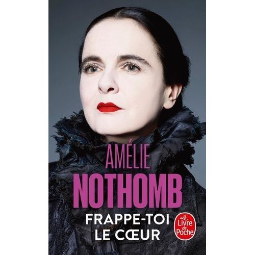 Frappe-Toi Le Coeur   de Nothomb Amlie  Format Poche 