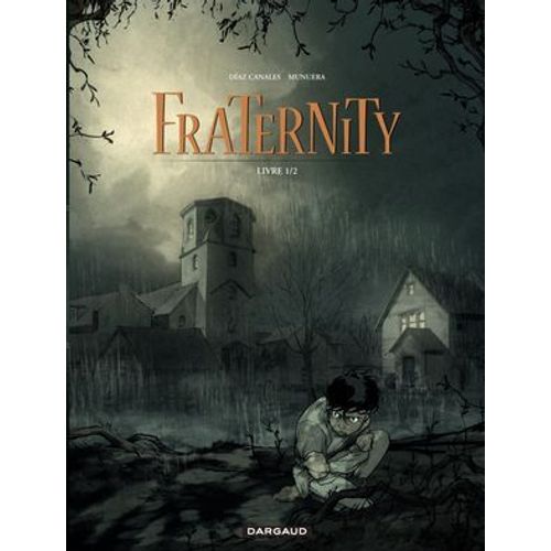 Fraternity - Tome 1  
