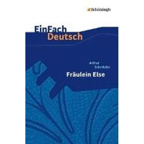 Frulein Else. Einfach Deutsch Textausgaben    Format Broch 