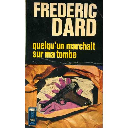 Quelqu'un Marchait Sur Ma Tombe.   de Dard Frederic