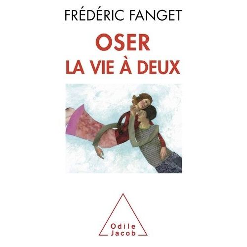 Oser La Vie  Deux    Format Broch 