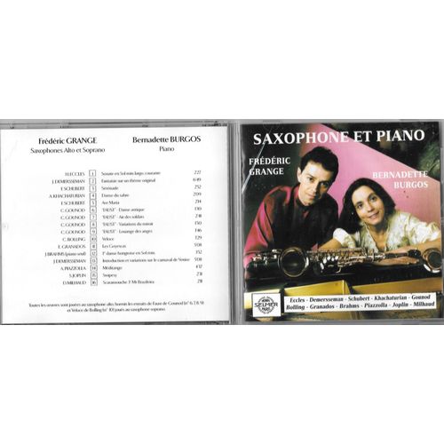 Frdric Grange Saxophone Alto Et Soprano Bernadette Burgos Piano - Frdric Grange Saxophone Alto Et Soprano Bernadette Burgos Piano : 16 Airs De Eccles Demersseman Schubert Khatchaturian Claude Bolling Gounod Granados Brahms Astor Piazzolla Scott Joplin Milhaud