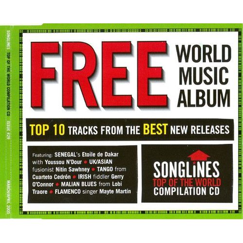 Free World Music Album Songlines Top Of The World Compilation - Cd 10 Titres Avec Etoile De Dakar Et Youssou N'dour / Nitin Sawhney / Cuarteto Cedron / Gerry O'connor / Lobi Traore / Sambasunda ...