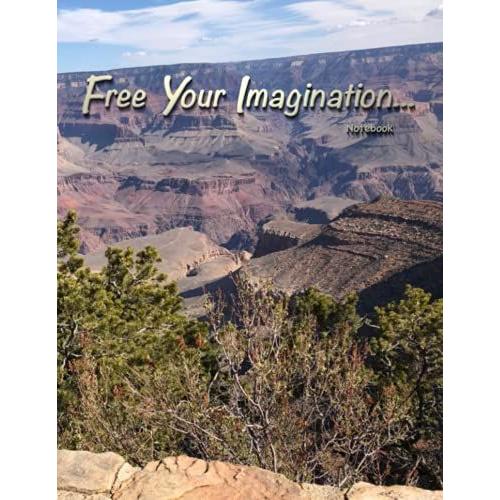 Free Your Imagination Notebook: Full Size 8.5x11 College Rule 120 Page Composition Notebook   de Thomas, Alexander  Format Broch 