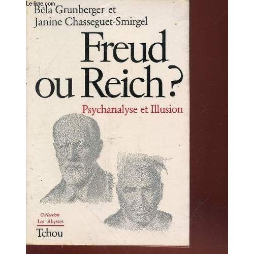 Freud Ou Reich ? Psychanalyse Et Illusion (Collection : Les Abysses)   de Collectif 