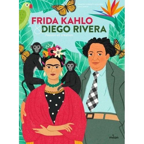 Frida Kahlo & Diego Rivera - Passion Et Cration   de Ferretti de Blonay Francesca  Format Album 