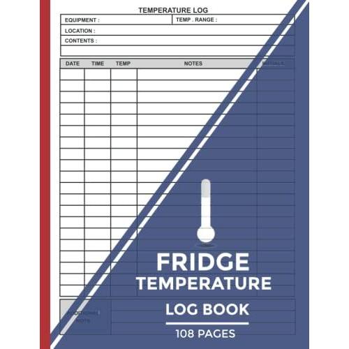 Fridge Temperature Log Book: Temperature Monitoring Book For Restaurants - Freezer Temperature Recorder - Temperature Log Book Record - Catering & Home   de Creativity, Didin  Format Broch 