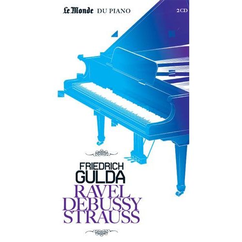 Friedrich Gulda (1930-2000) Piano & Dir Wiener Symphoniker London Symphony Orchestra Dir Anthony Collins Wiener Philharmoniker Dir Volkmar Andreae : Richard Strauss Burleske Burlesque En R Mineur - Beethoven Concerto Pour Piano N4 Op 58 Carl Maria Von Weber Konzertstck Op 79 Ravel Gaspard De La Nuit Valses Nobles Et Sentimentales Debussy Pour Le Piano Ondine L'isle Joyeuse Suite Bergamasque