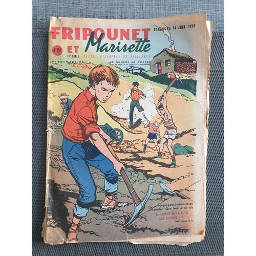 Fripounet Et Marisette - Anne 1959 - N 24 - 14 Juin 1959 - Le Guide Noir Par Herbon - Les Indgonflables De Chantovent Par Rose Dardennes - Sylvain, Sylvette Et Leurs Aventures - Le Vaisseau Mitaux(...)   de Collectif 