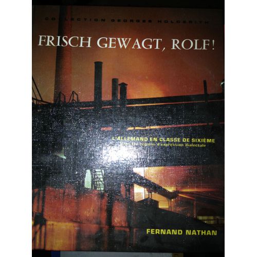 Frisch Gewagt ! L'allemand En Classe De Sixime Dans Les Rgions D'expression Dialectale   de Holderith  Format Broch 