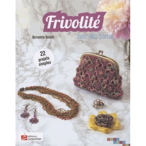 Frivolit Avec Des Perles   de Baldelli Bernadette  Format Beau livre 