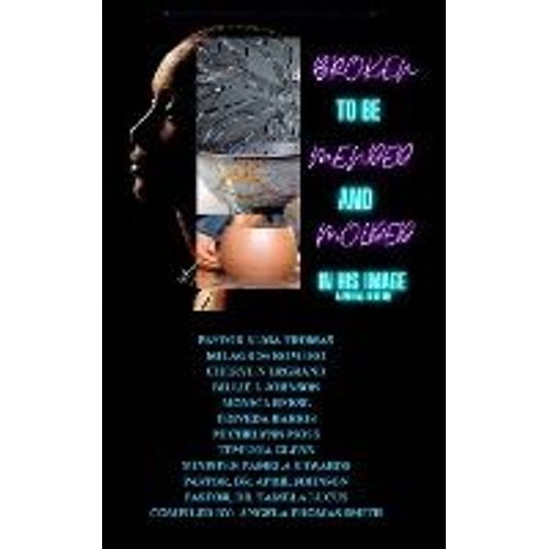 From Brokenness To Being H E A L E D   de Angela T Smith  Format Broch 