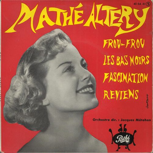 Frou-Frou (Monral, Blondeau, Henri Catau) - Les Bas Noirs (Delormel, Granier, G. Maquis) / Fascination (M. De Feraudy, Marchetti) - Reviens (Fragson, Christin) - Math, Altery