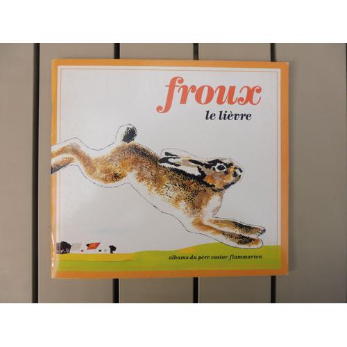Froux Le Lievre   de Lida  Format Album 