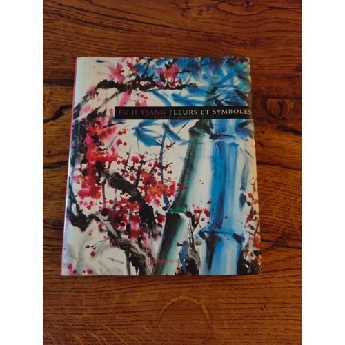 Fu Ji Tsang Fleurs Et Symboles, d. Flammarion   