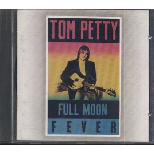 Full Moon Fever - Tom Petty