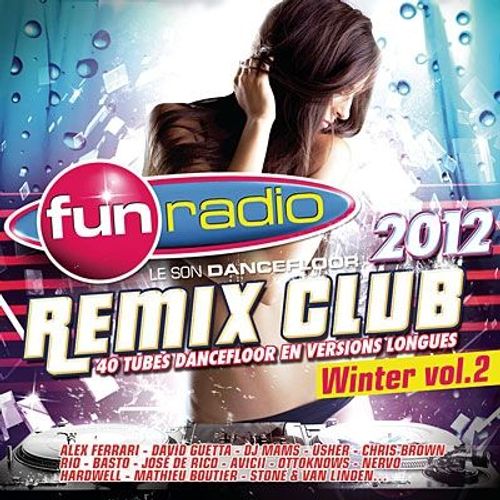 Fun Radio Remix Club 2012 : Winter Vol. 2 - Collectif