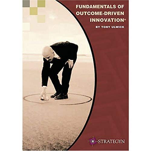 Fundamentals Of Outcome-Driven Innovation
