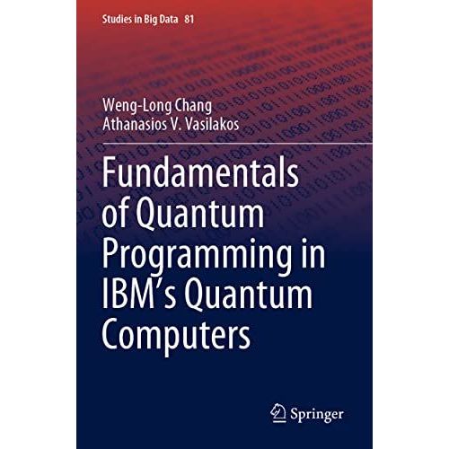Fundamentals Of Quantum Programming In Ibm's Quantum Computers    Format Broch 
