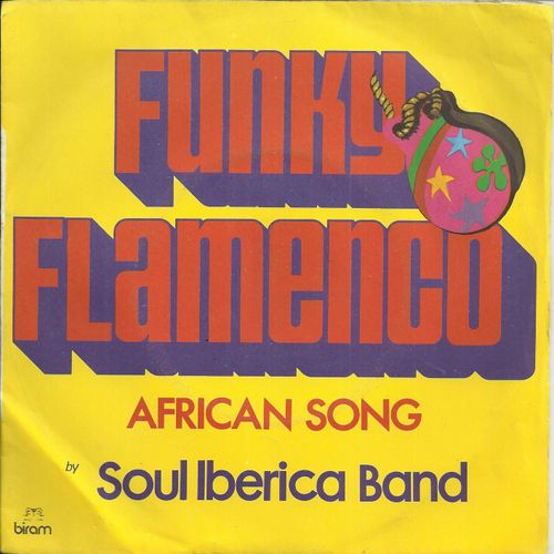 Funky Flamenco (When Philly Goes To Barcelona) (Daniel Vangarde - Jean Kluger)  /  African Song (D. Vangarde - Nelly Byl) - Soul Iberica Band