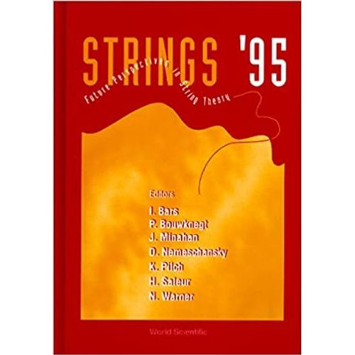 Future Perspectives In String Theory, Strings '95 - Proceedings Of The Conference    Format Reli 