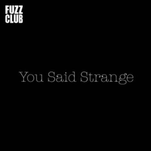 Fuzz Club Session (Lp) - You Said Strange