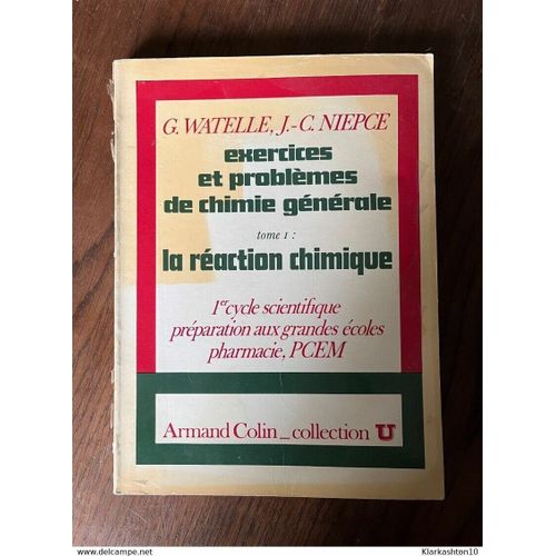 G Watelle J C Niepceexercices Et Problmes De Chimie Gnrale Tome 11968   