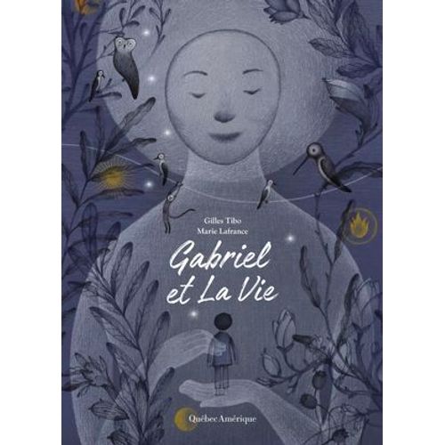 Gabriel Et La Vie  