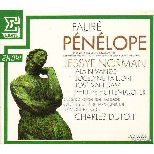 Gabriel Faur (1845-1924) : Pnlope Opra De Ren Fauchois 1913 Par Jessye Norman Alain Vanzo Franois Le Roux Ensemble Vocal Jean Laforge Orchestre Philharmonique De Monte-Carlo Dir Charles Dutoit - Pnlope Pome Lyrique Par Jocelyne Taillon Colette Alliot-Lugaz Christine Barbaux Danile Borst Michele Command Norma Lerer Jean Dupouy Paul Guigue Grard Friedmann Philippe Huttenlocher Jos Van Dam