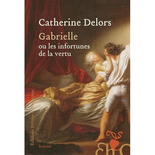 Gabrielle Ou Les Infortunes De La Vertu    Format Grand Format 