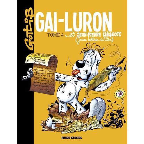 Gai-Luron Tome 4 - Gai-Luron Et Jean-Pierre Ligeois (Jeune Lecteur Du Var)   de Gotlib  Format Album 