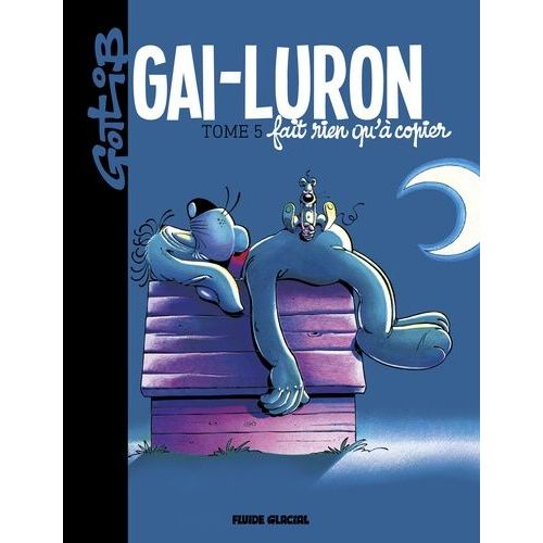 Gai-Luron Tome 5 - Gai-Luron Fait Rien Qu' Copier   de Gotlib  Format Album 