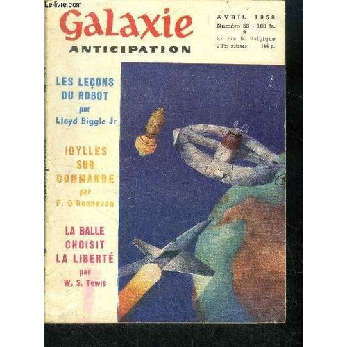 Galaxie N53- Avril 1958- Les Lecons Du Robot Par Lloyd Biggle Junior, Idylles Sur Commande Par Finn O Donnevan, La Balle Choisit La Liberte Par Tewis, Marche Arriere Par Vargo Statten, Glissoire(...)   de COLLECTIF 