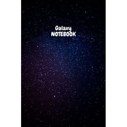 Galaxy Notebook: Galaxy Universe Notebook - Notebook Galaxy Space On Cover - Journal 6x9 Inches   de unknown  Format Broch 